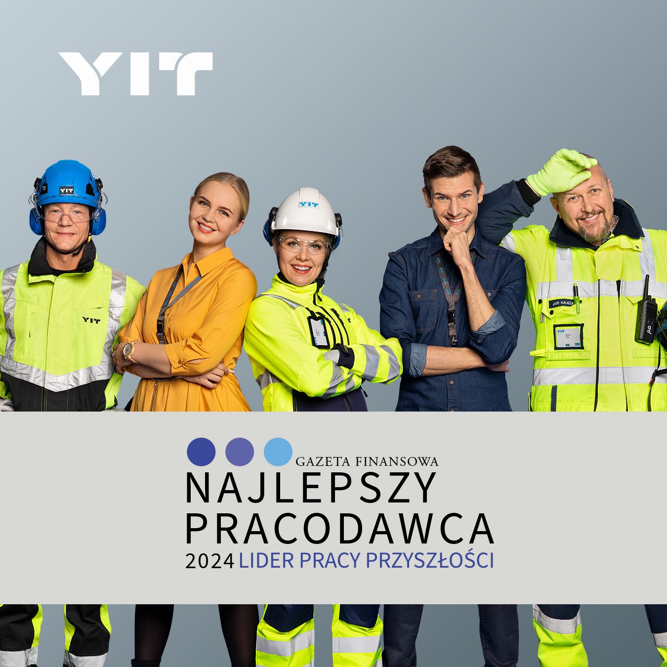 YIT Polska wśród Najlepszych Pracodawców 2024 według Gazety Finansowej